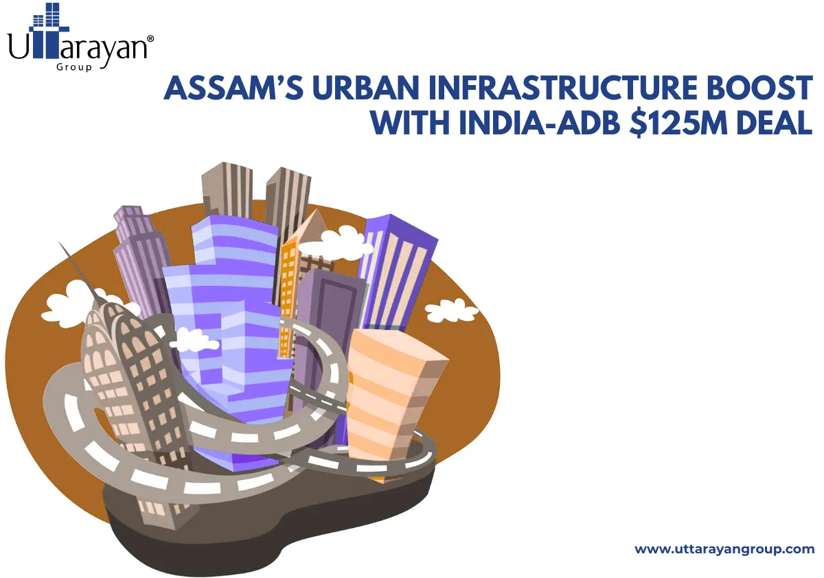 Assam’s Urban Infrastructure Boost with India-ADB $125M Deal